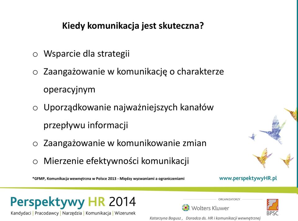 Uporządkowanie najważniejszych kanałów przepływu informacji o Zaangażowanie w