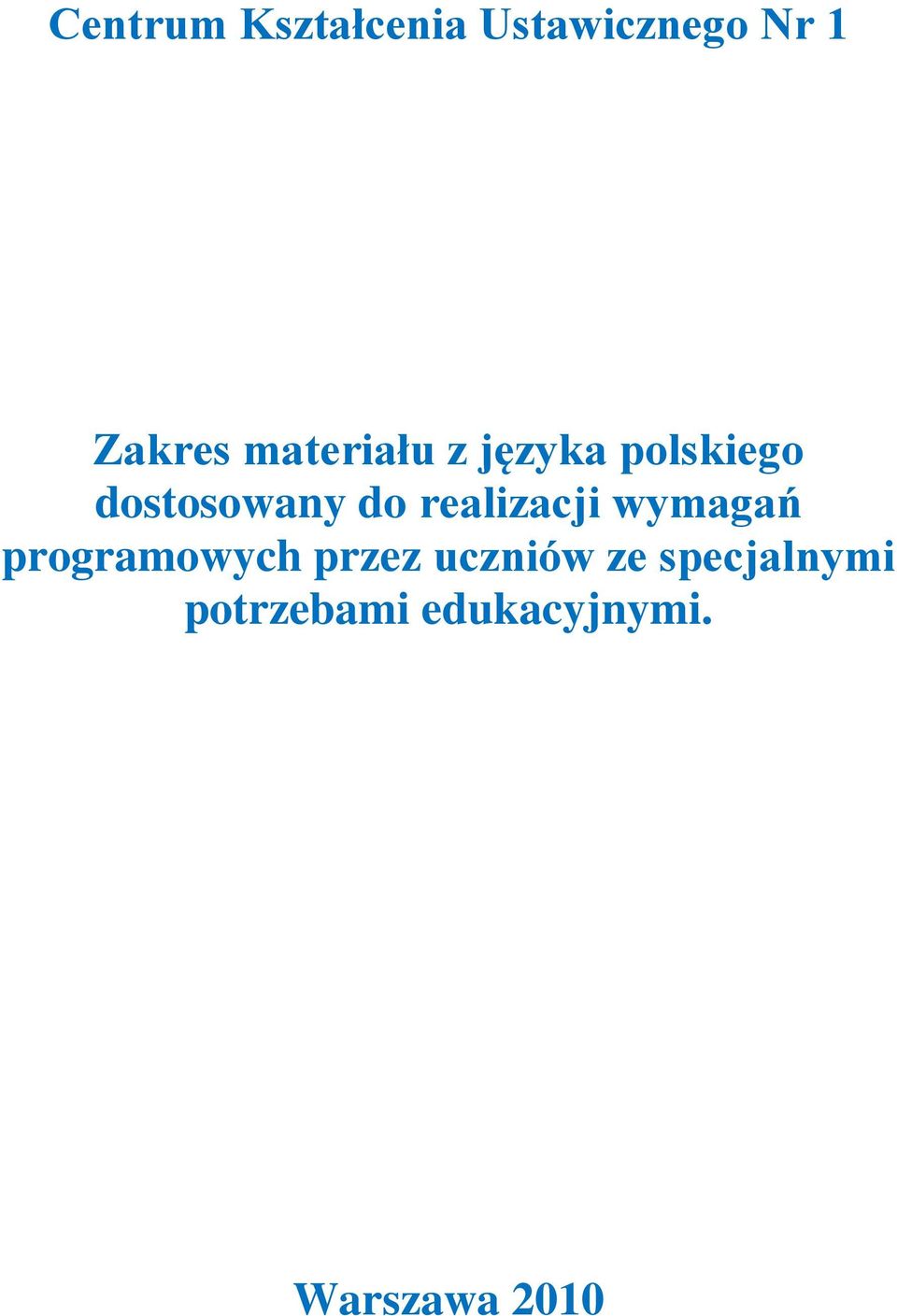 realizacji wymagań programowych przez uczniów