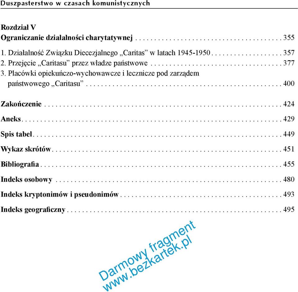 ................................................... 400 Zakończenie............................................................... 424 Aneks..................................................................... 429 Spis tabel.