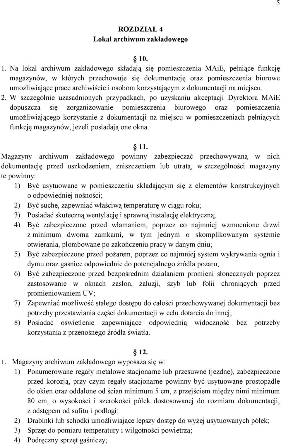 osobom korzystającym z dokumentacji na miejscu. 2.