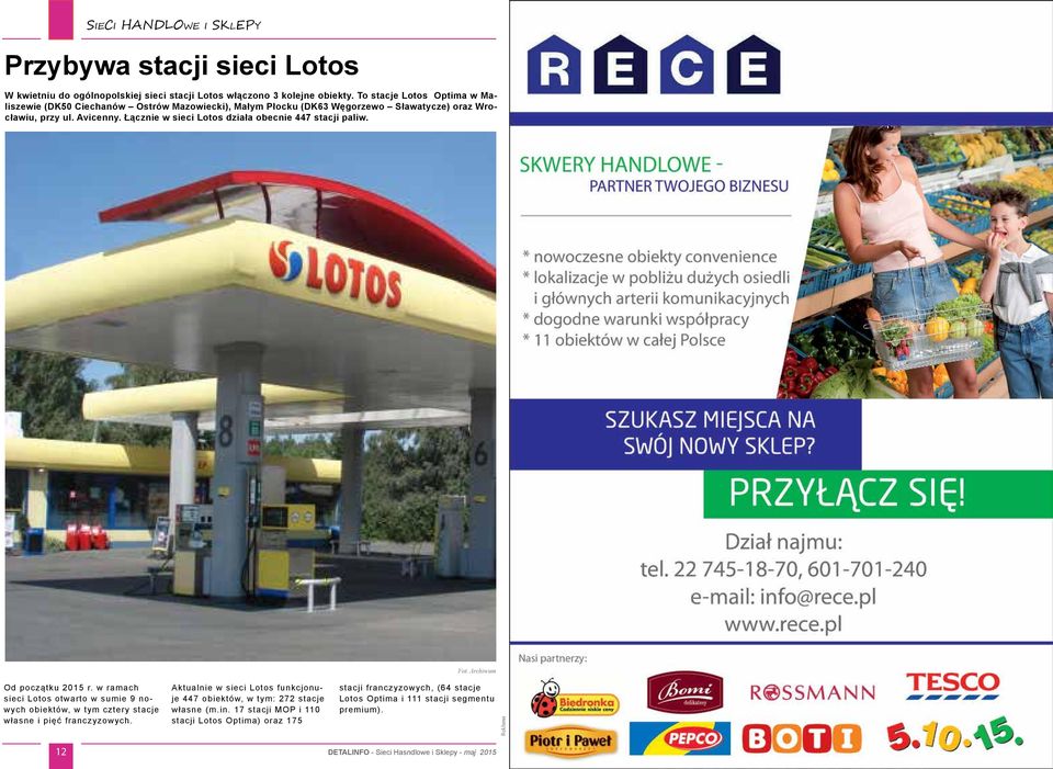 Łącznie w sieci Lotos działa obecnie 447 stacji paliw. Od początku 2015 r.