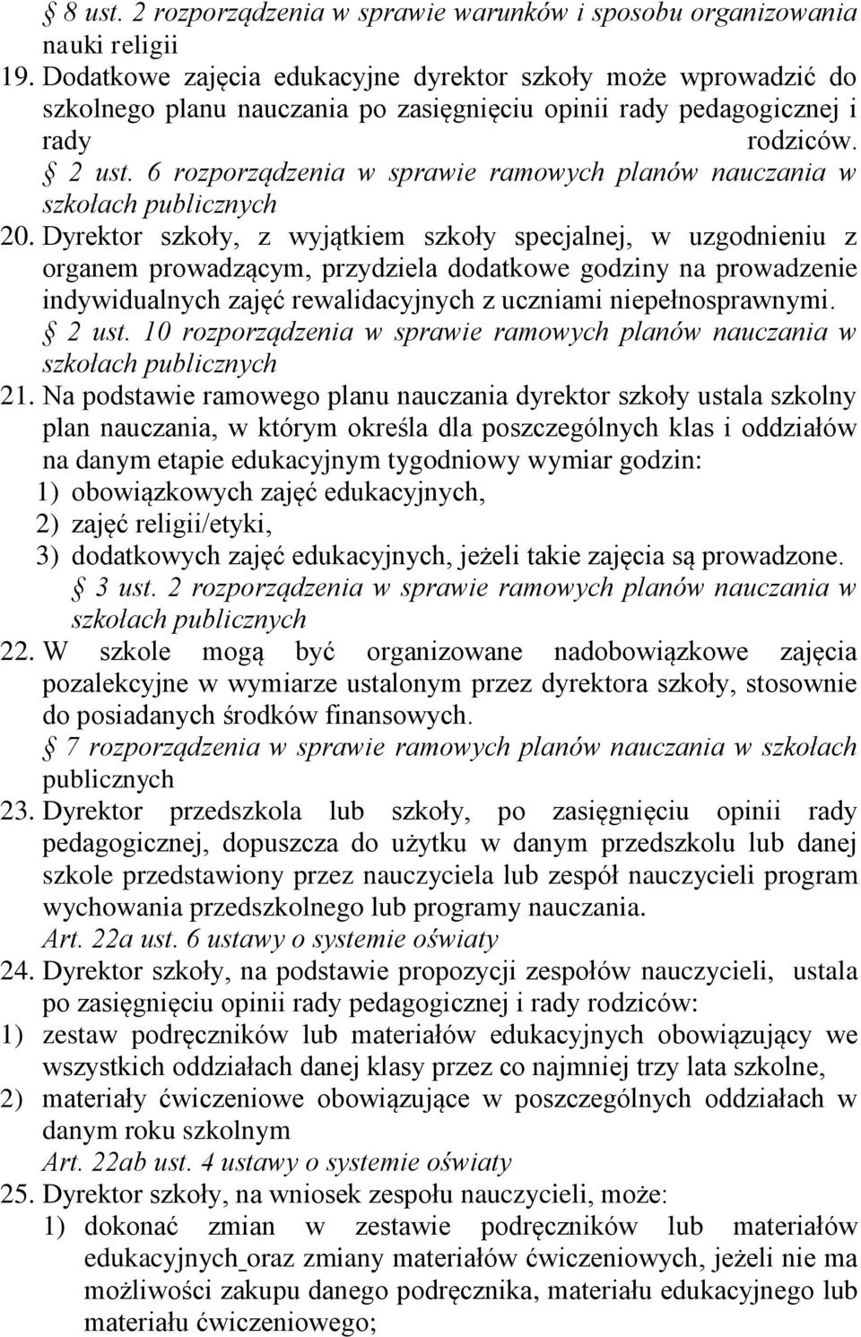 6 rozporządzenia w sprawie ramowych planów nauczania w szkołach publicznych 20.