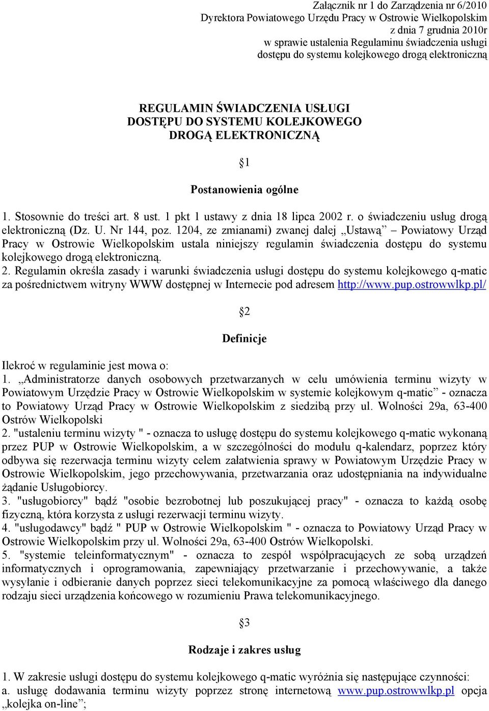 1 pkt 1 ustawy z dnia 18 lipca 2002 r. o świadczeniu usług drogą elektroniczną (Dz. U. Nr 144, poz.