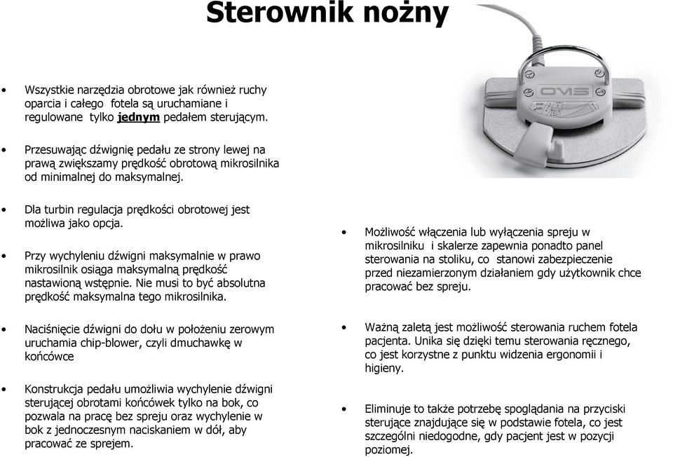 Przy wychyleniu dźwigni maksymalnie w prawo mikrosilnik osiąga maksymalną prędkość nastawioną wstępnie. Nie musi to być absolutna prędkość maksymalna tego mikrosilnika.