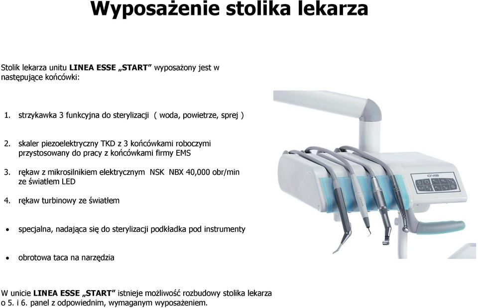 skaler piezoelektryczny TKD z 3 końcówkami roboczymi przystosowany do pracy z końcówkami firmy EMS 3.