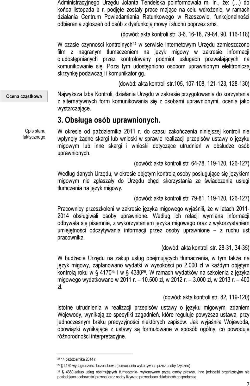 (dowód: akta kontroli str.