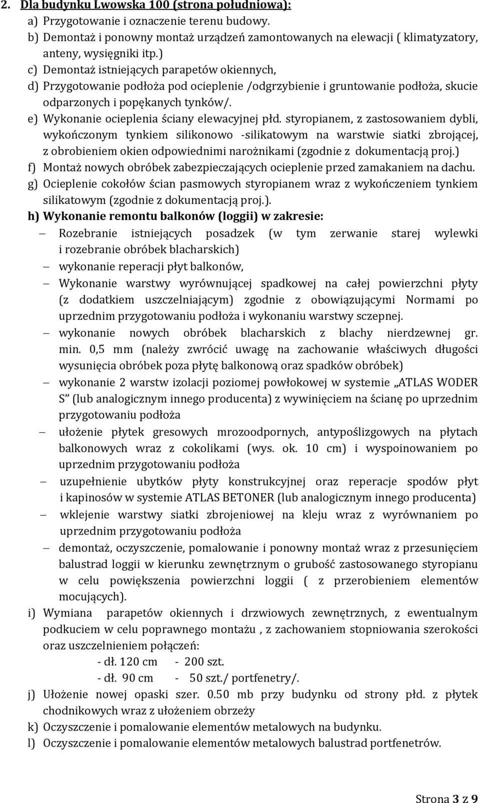 e) Wykonanie ocieplenia ściany elewacyjnej płd.