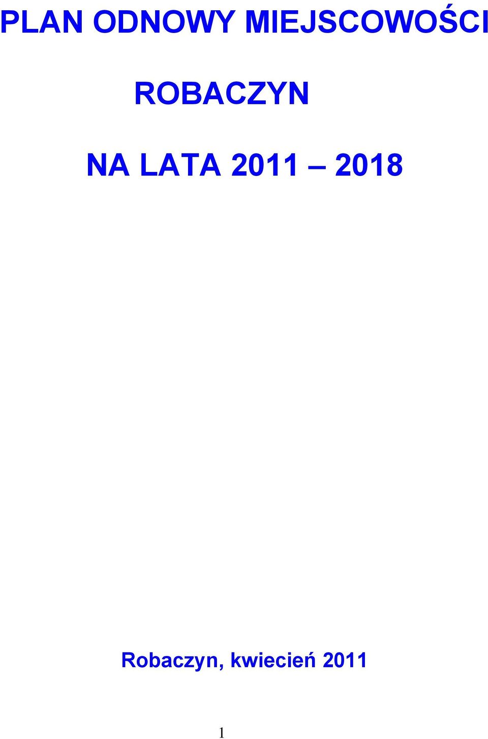 ROBACZYN NA LATA