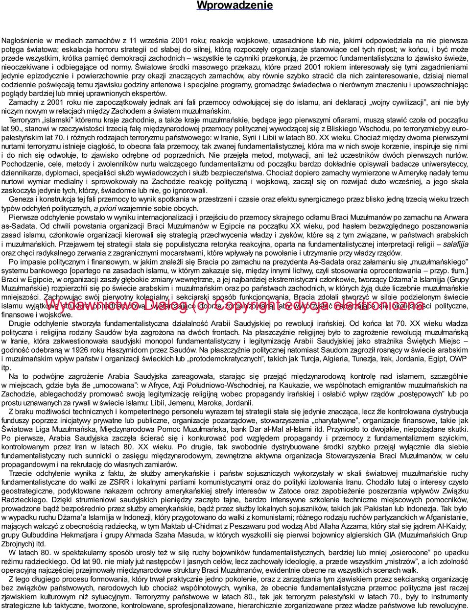 fundamentalistyczna to zjawisko świeże, nieoczekiwane i odbiegające od normy.