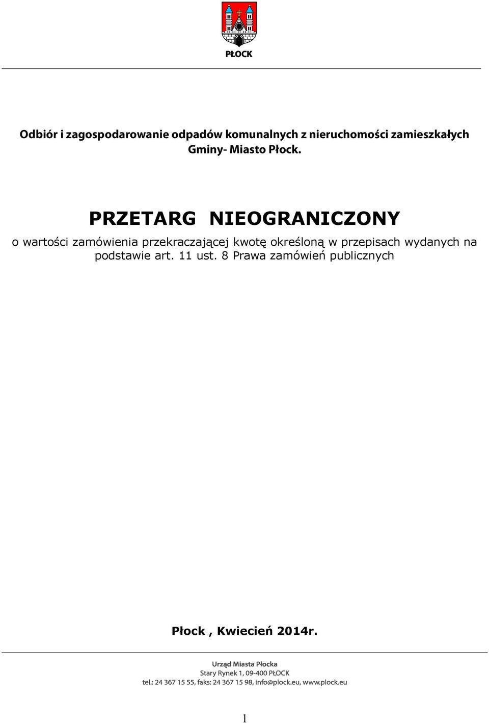 PRZETARG NIEOGRANICZONY o wartości zamówienia przekraczającej kwotę