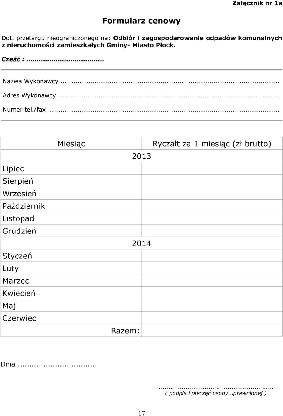 Gminy- Miasto Płock. Część :... Nazwa Wykonawcy... Adres Wykonawcy... Numer tel./fax.