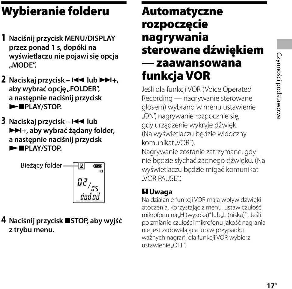 Bieżący folder 4 Naciśnij przycisk STOP, aby wyjść z trybu menu.