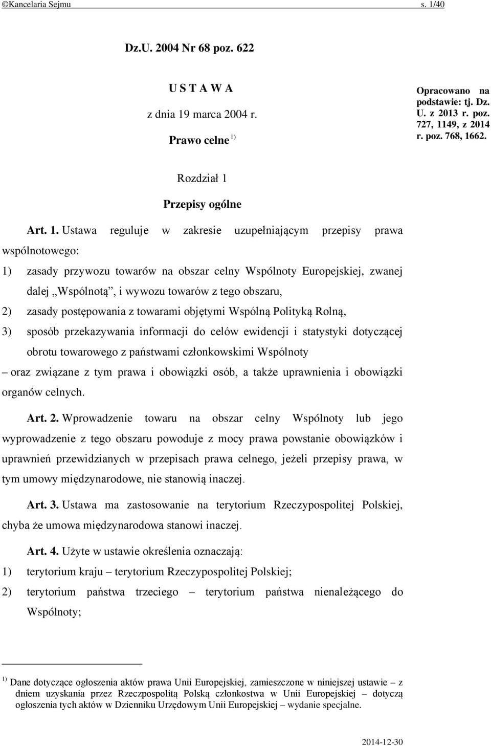 Przepisy ogólne Art. 1.