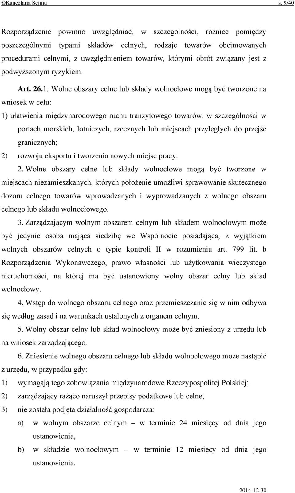 obrót związany jest z podwyższonym ryzykiem. Art. 26.1.