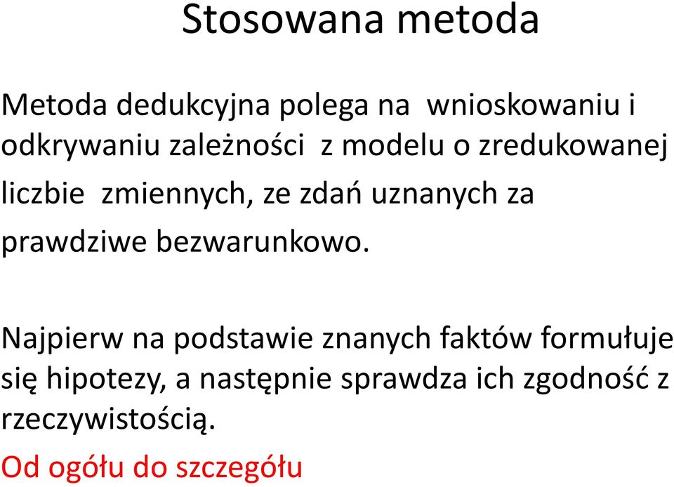 prawdziwe bezwarunkowo.