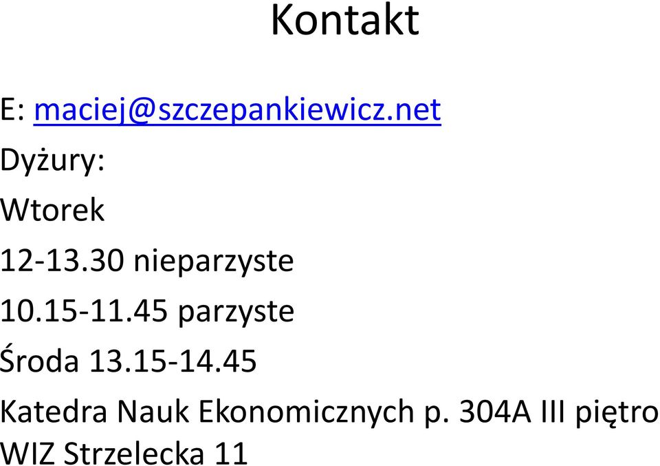 15-11.45 parzyste Środa 13.15-14.