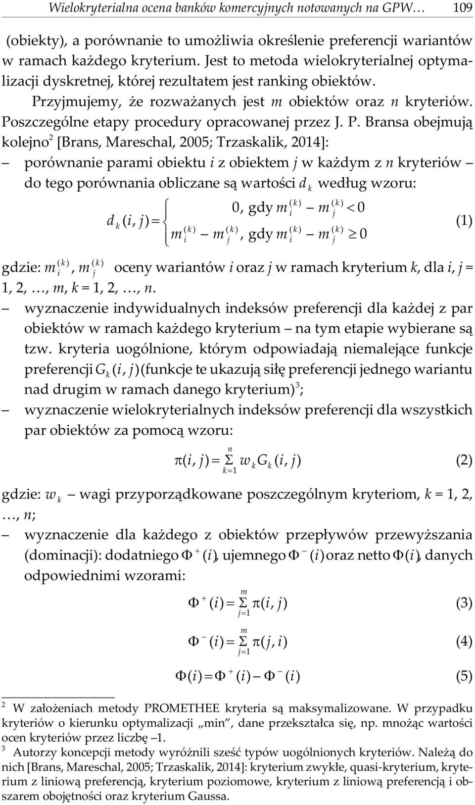 Poszczególne etapy procedury opracowanej przez J. P.