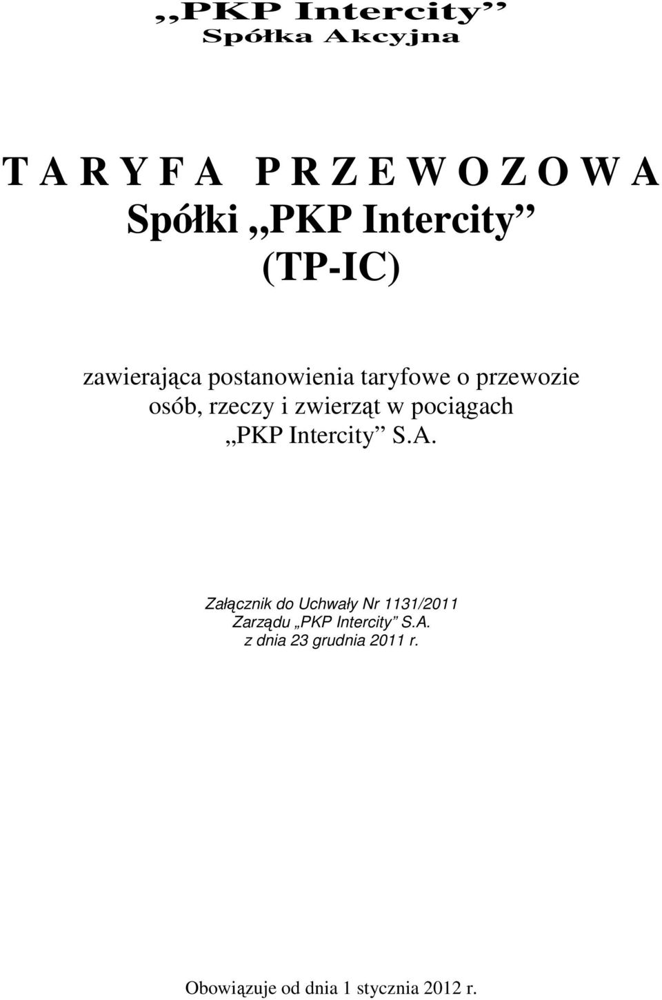 i zwierząt w pociągach PKP Intercity S.A.