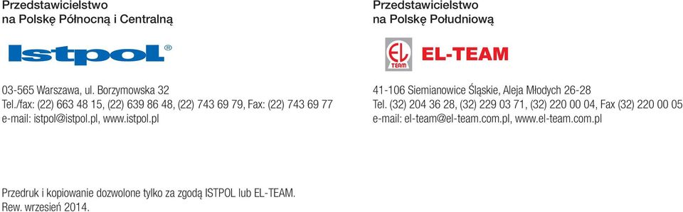 istpol.pl 41-106 Siemianowice Śląskie, Aleja Młodych 26-28 Tel.