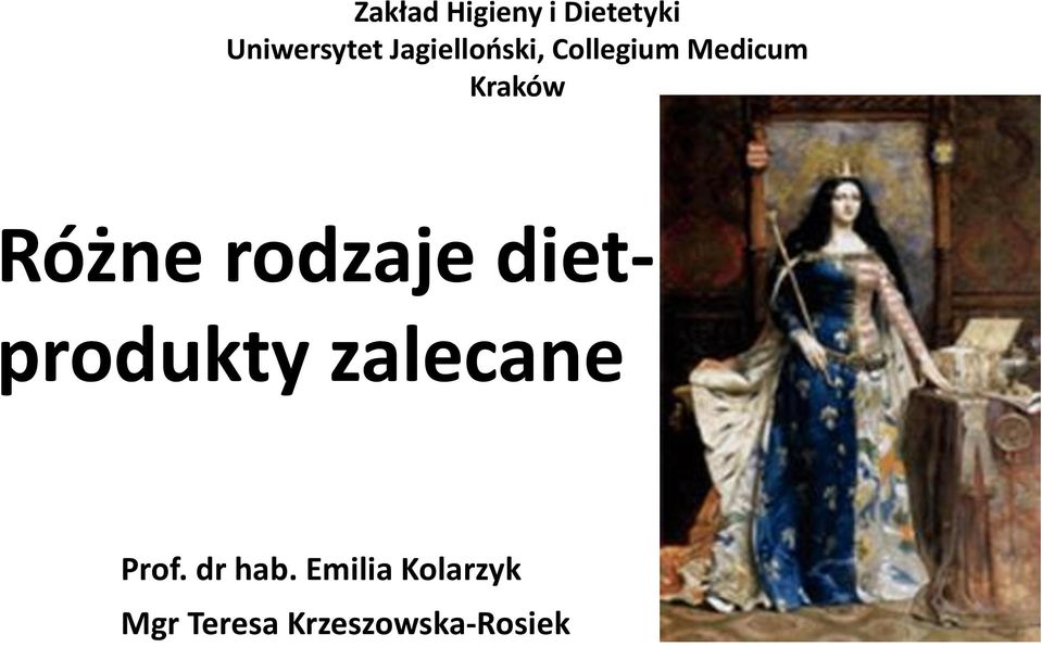 Różne rodzaje diet- produkty zalecane Prof.