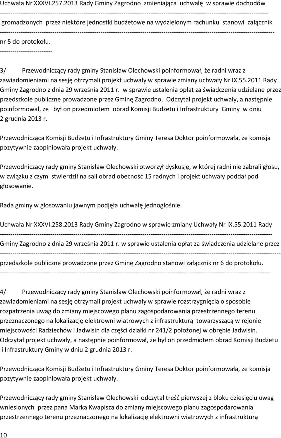 gromadzonych przez niektóre jednostki budżetowe na wydzielonym rachunku stanowi załącznik