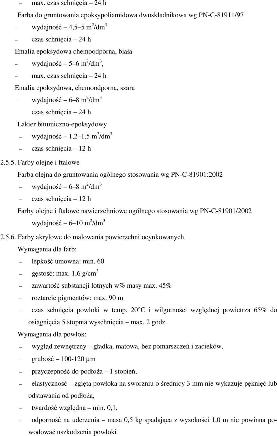 m 2 /dm 3 czas schnięcia 12 h 2.5.