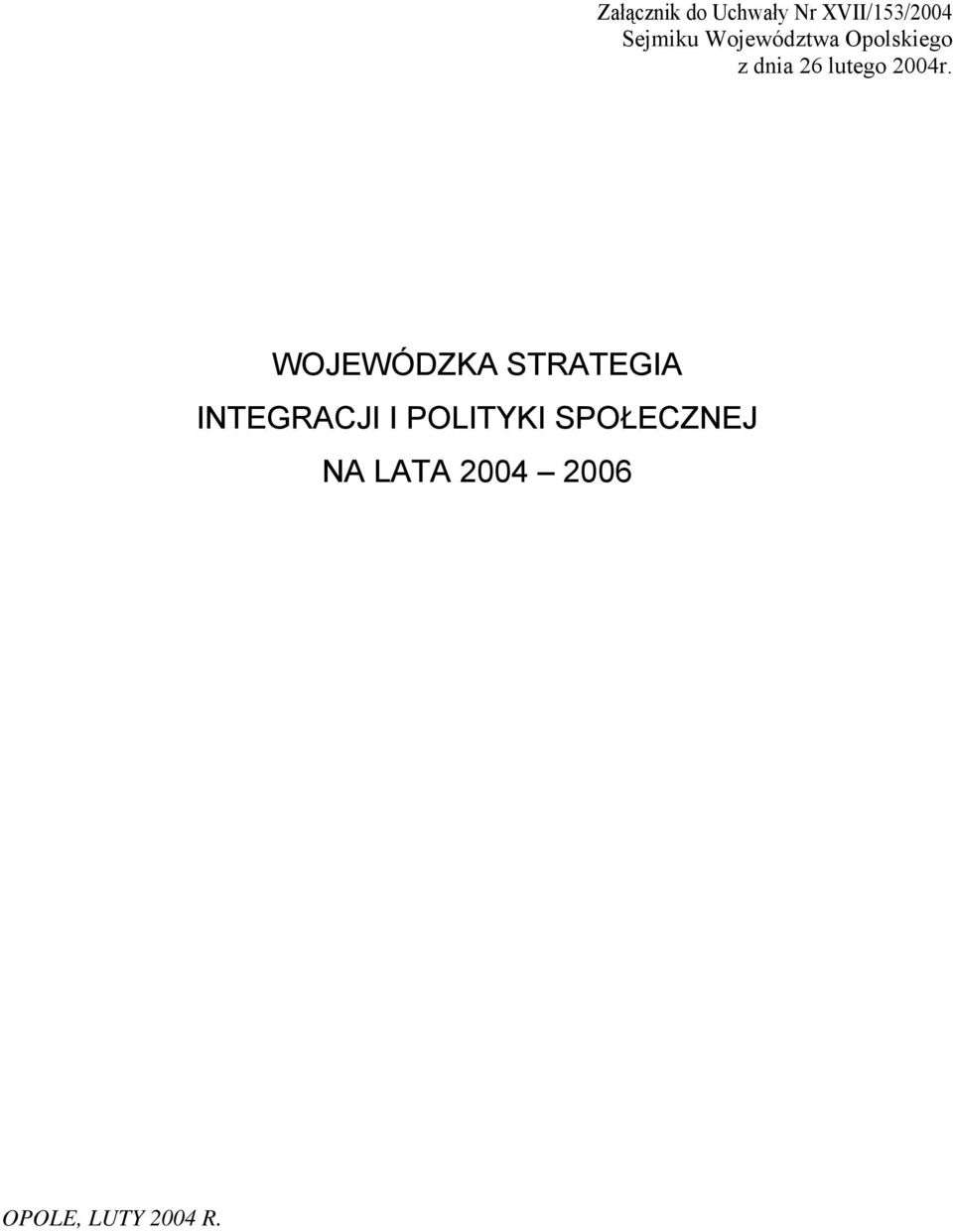 WOJEWÓDZKA STRATEGIA INTEGRACJI I POLITYKI