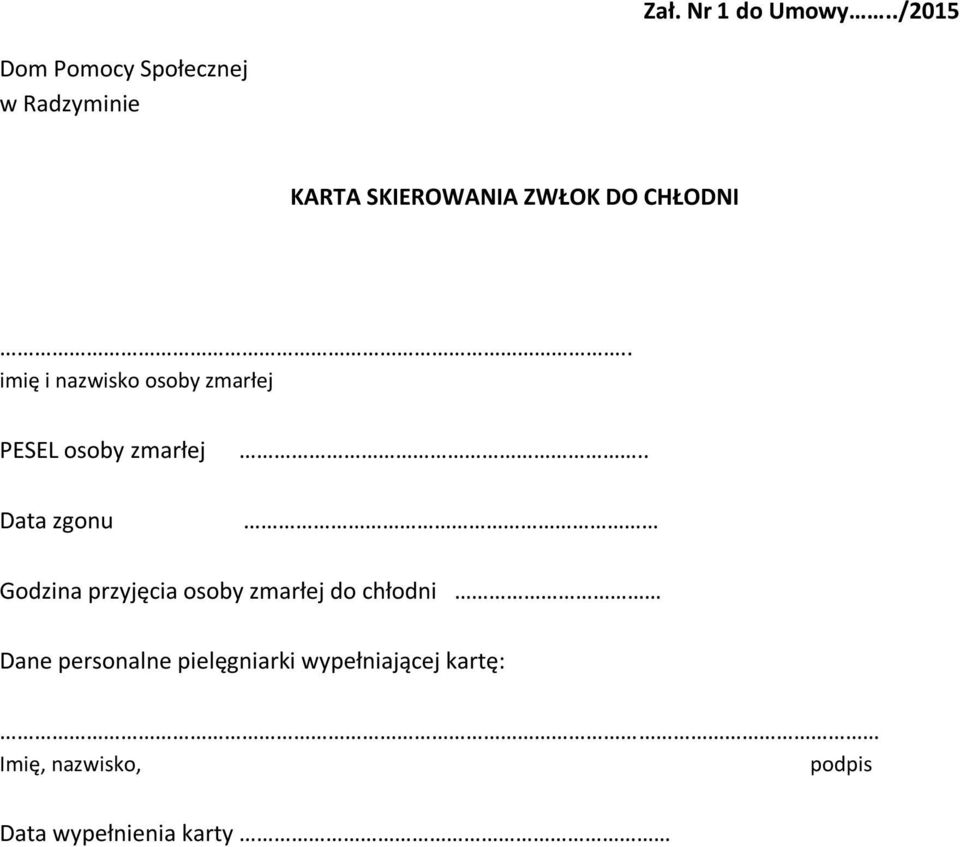 CHŁODNI.. imię i nazwisko osoby zmarłej PESEL osoby zmarłej Data zgonu.