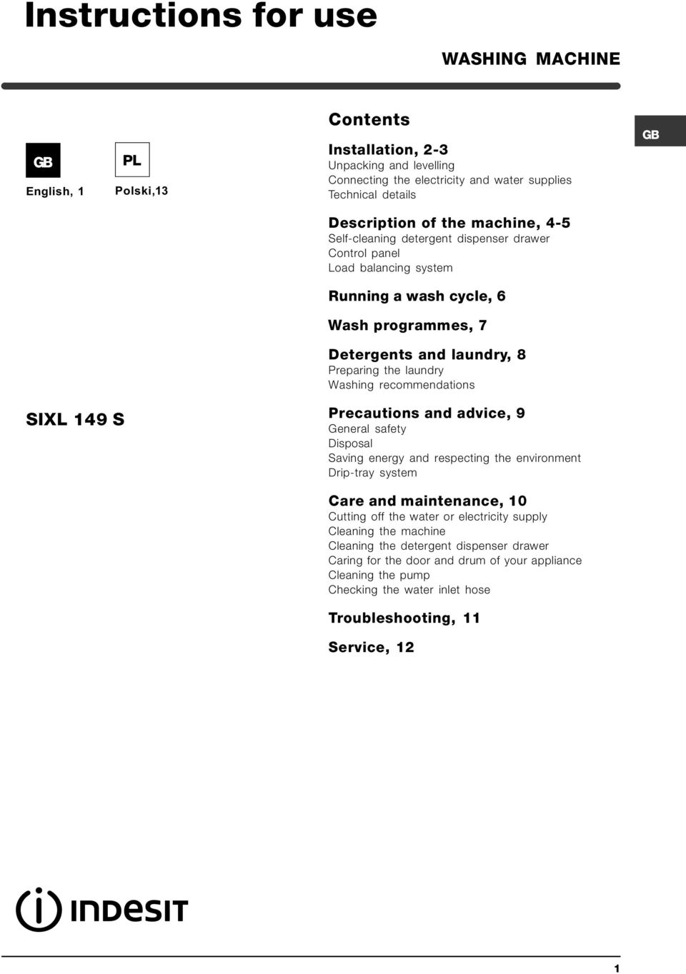 recommendations SIXL 149 S Precautions and advice, 9 General safety Disposal Saving energy and respecting the environment Drip-tray system Care and maintenance, 10 Cutting off the water or