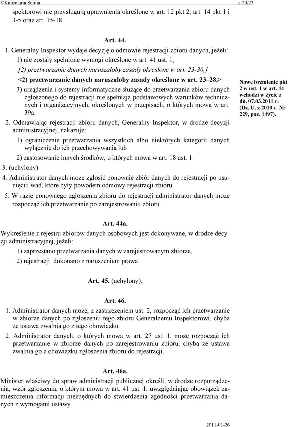 1, [2) przetwarzanie danych naruszałoby zasady określone w art. 23-30,] <2) przetwarzanie danych naruszałoby zasady określone w art.