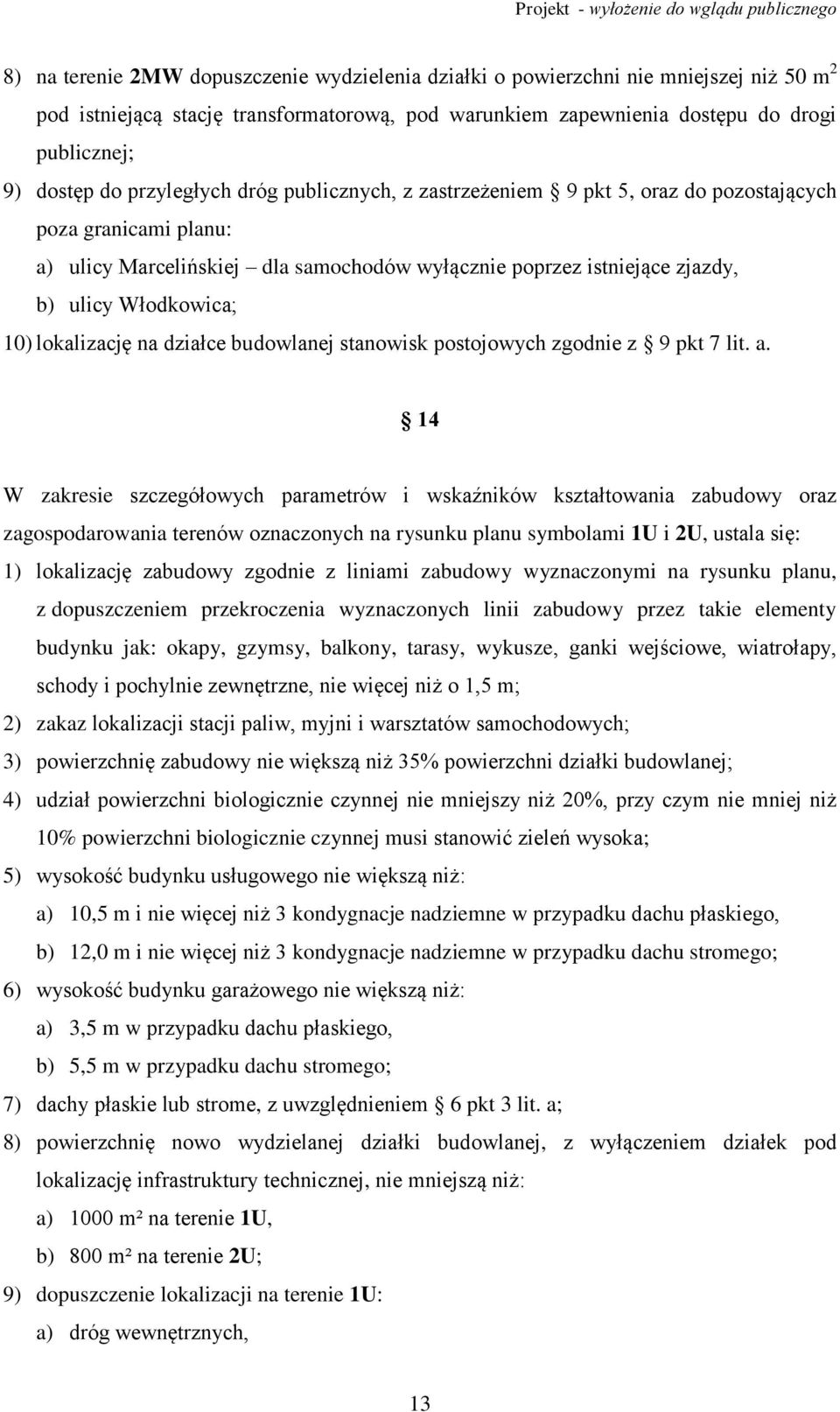 lokalizację na działce budowlanej stanowisk postojowych zgodnie z 9 pkt 7 lit. a.