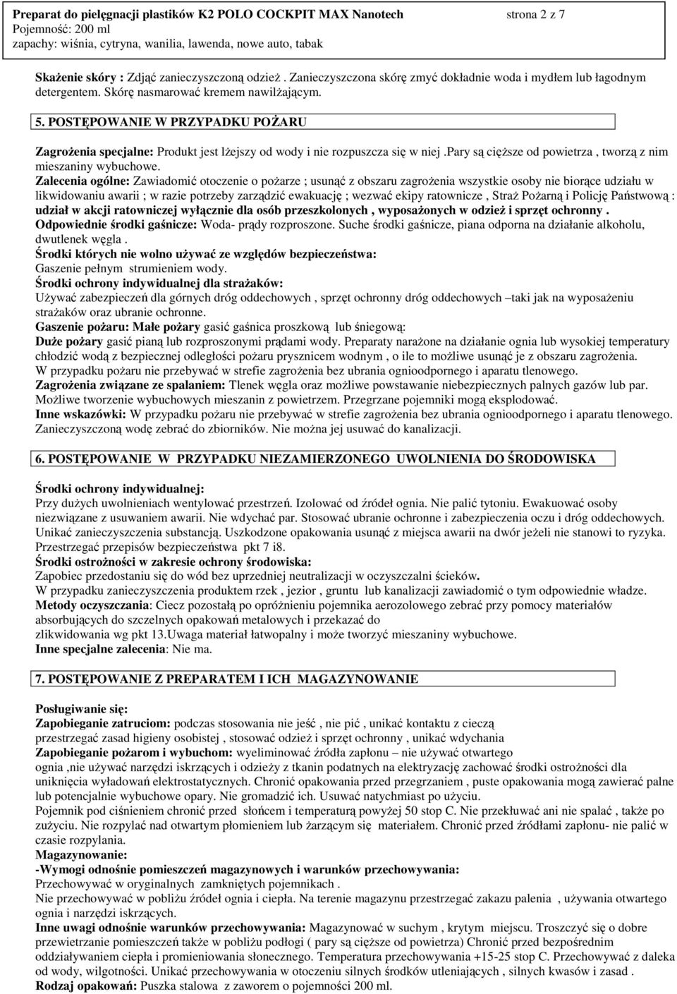 pary są cięŝsze od powietrza, tworzą z nim mieszaniny wybuchowe.