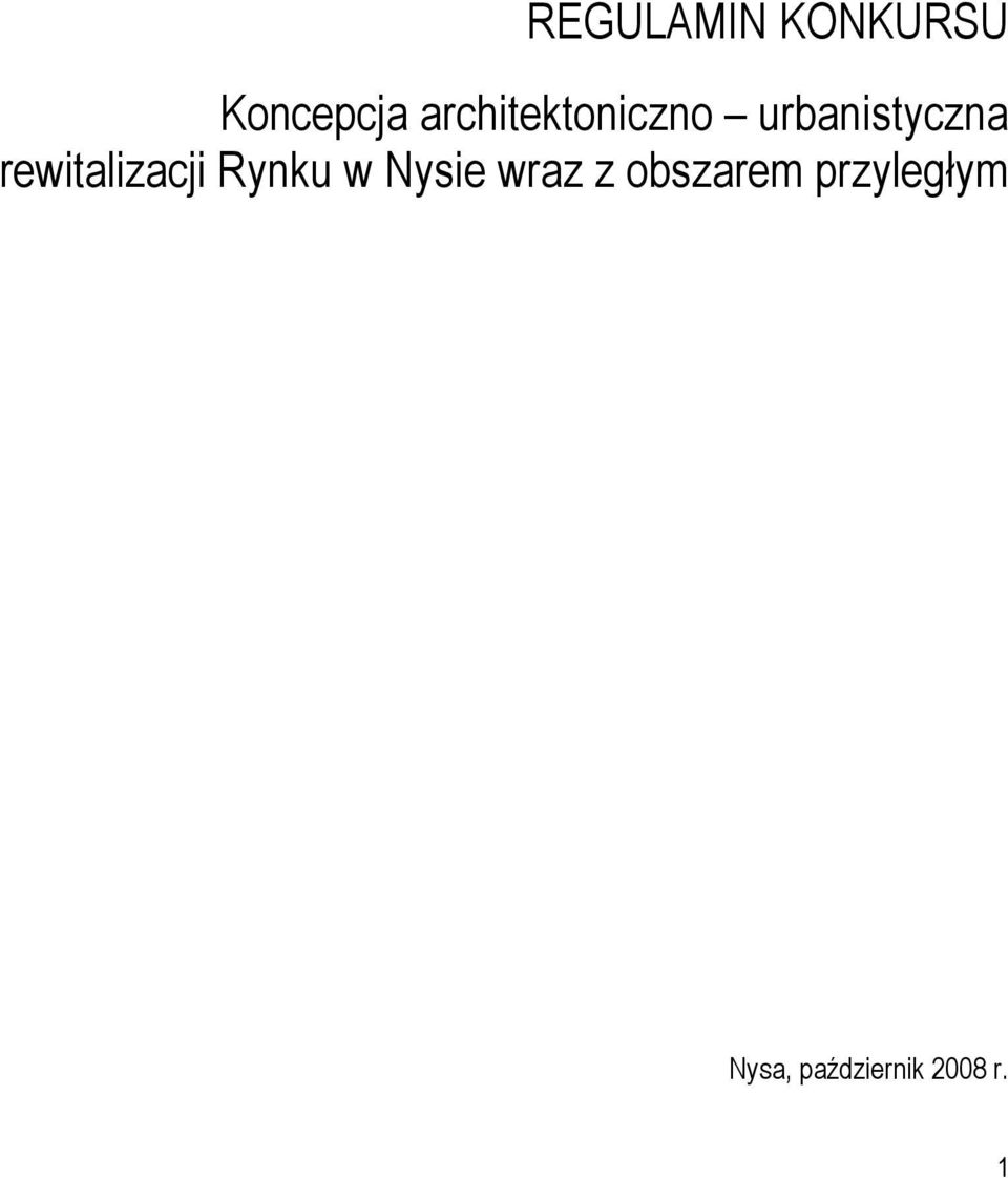 rewitalizacji Rynku w Nysie wraz z