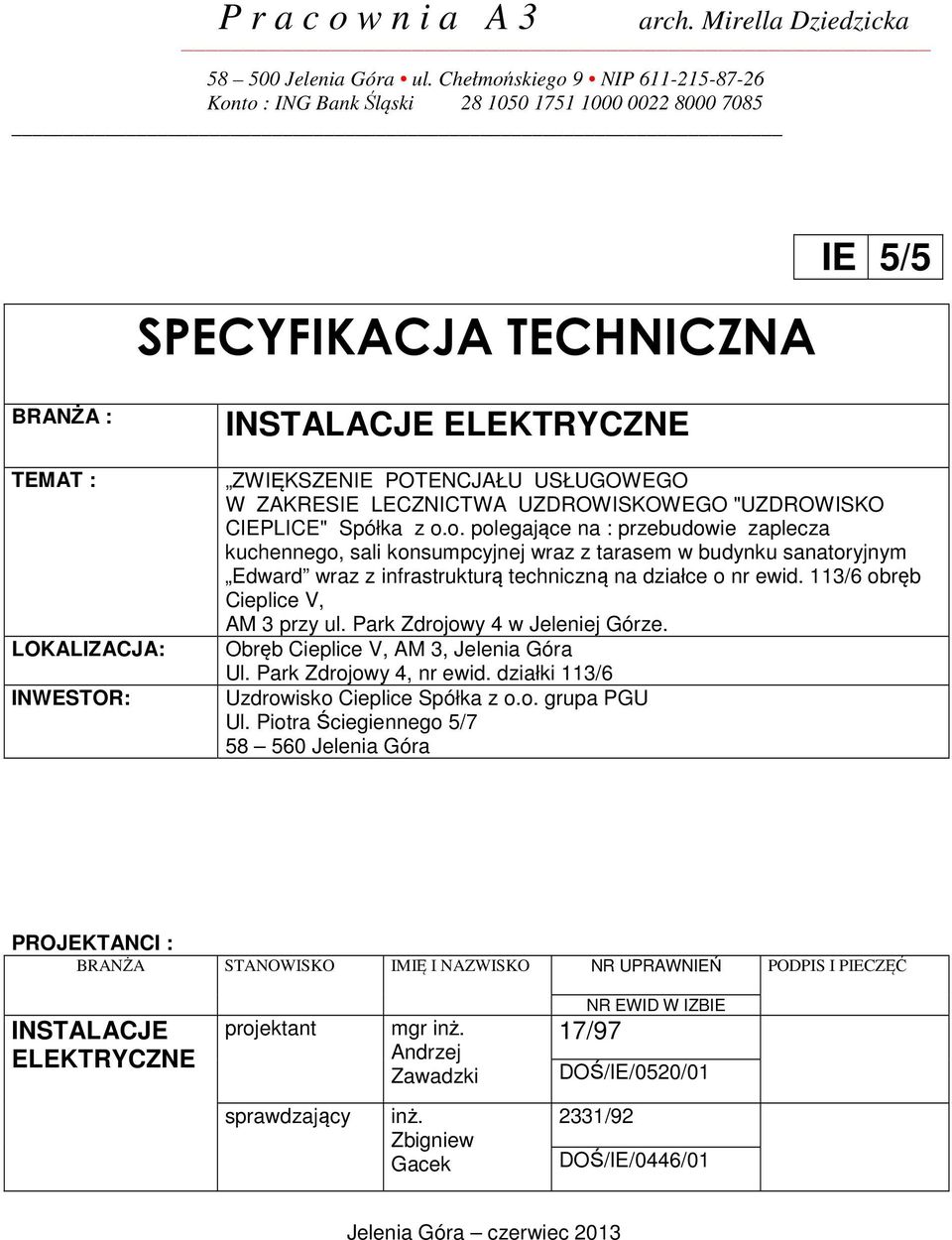 POTENCJAŁU USŁUGOWEGO W ZAKRESIE LECZNICTWA UZDROWISKOWEGO "UZDROWISKO CIEPLICE" Spółka z o.