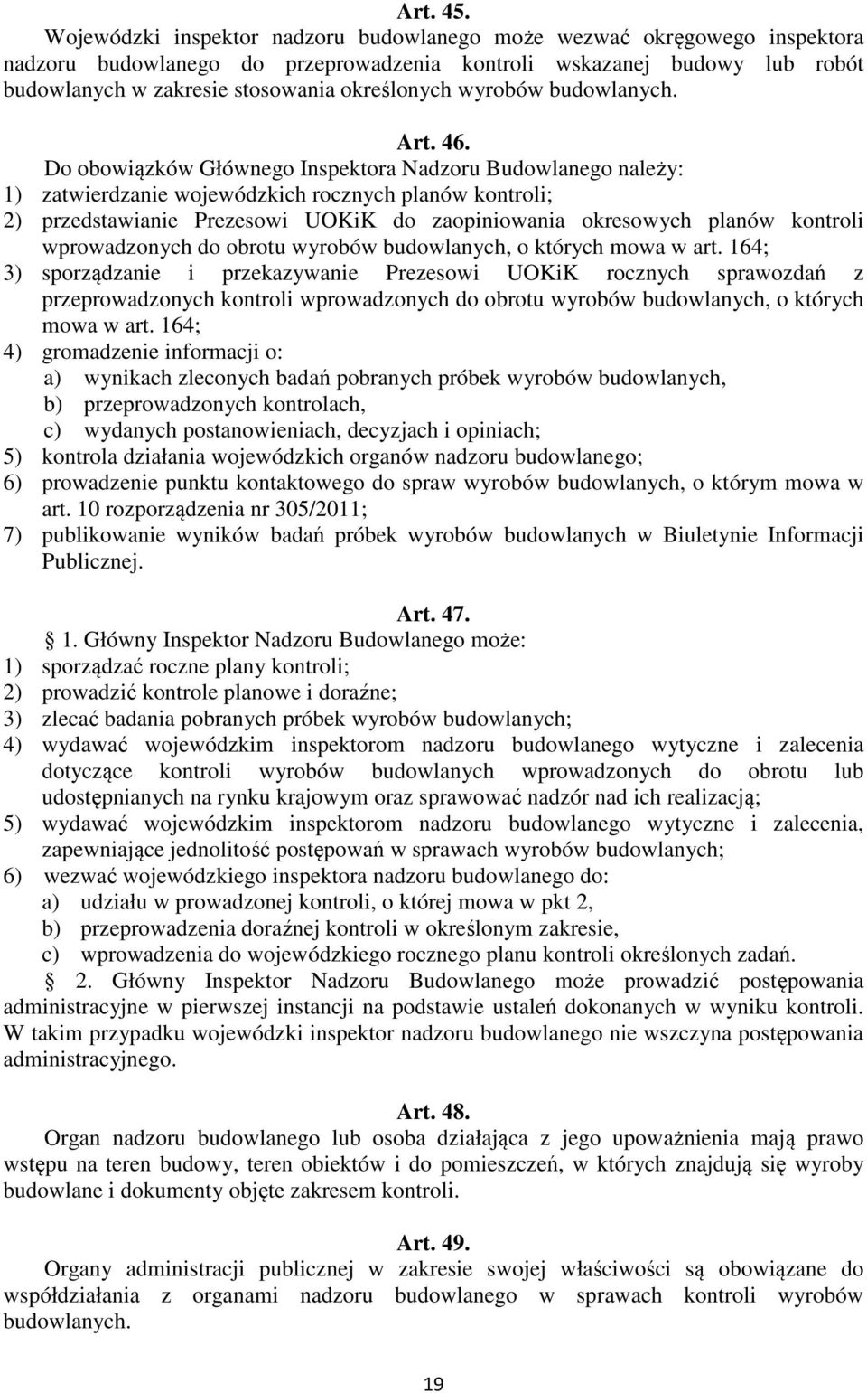 wyrobów budowlanych. Art. 46.
