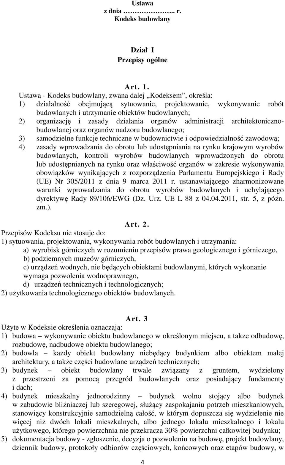 działania organów administracji architektonicznobudowlanej oraz organów nadzoru budowlanego; 3) samodzielne funkcje techniczne w budownictwie i odpowiedzialność zawodową; 4) zasady wprowadzania do