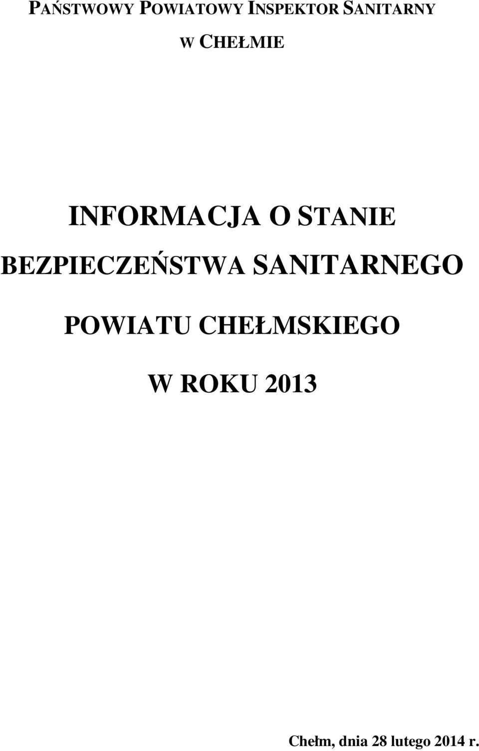 BEZPIECZEŃSTWA SANITARNEGO POWIATU
