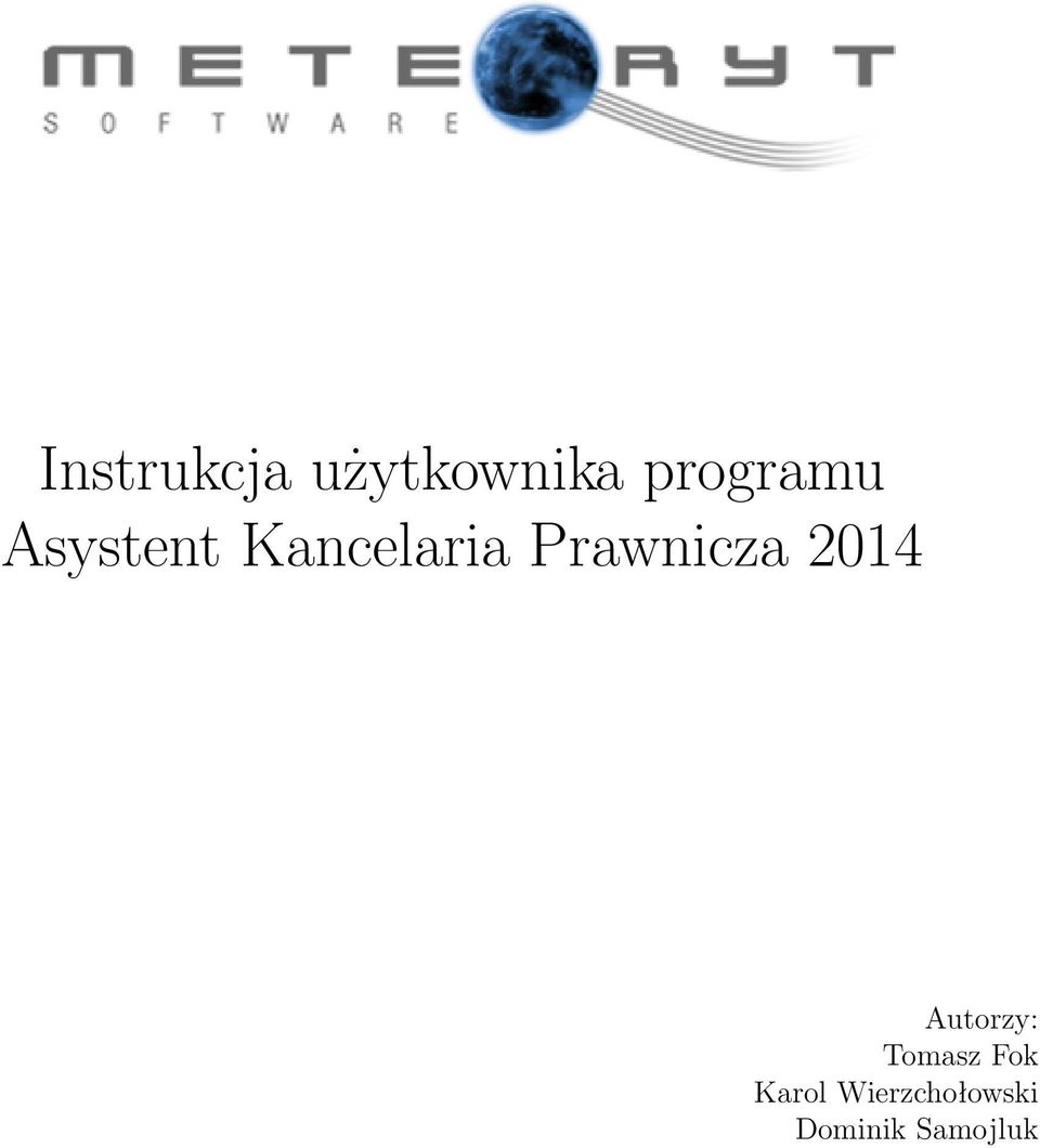 Prawnicza 2014 Autorzy: omasz