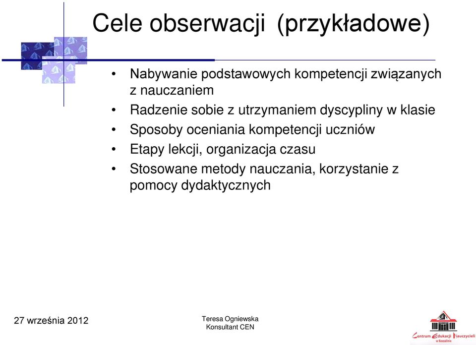 klasie Sposoby oceniania kompetencji uczniów Etapy lekcji,