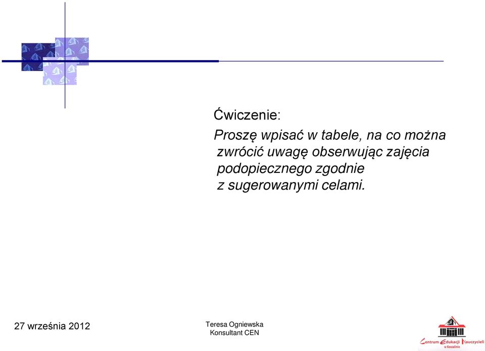 uwagę obserwując zajęcia