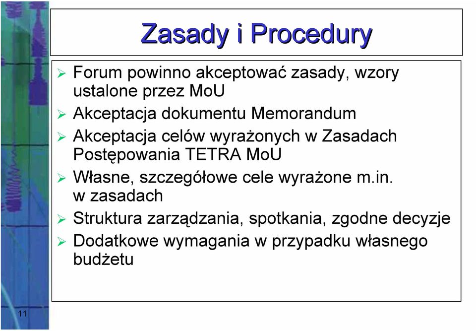 Postępowania TETRA MoU Własne, szczegółowe cele wyrażone m.in.