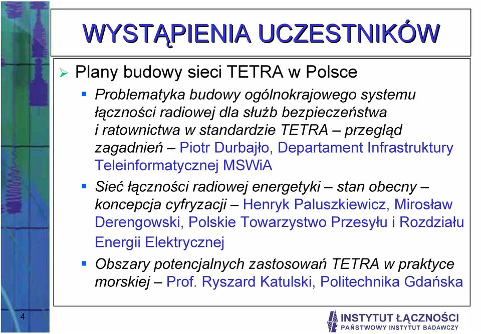 Sieć łączności radiowej energetyki stan obecny koncepcja cyfryzacji Henryk Paluszkiewicz, Mirosław Derengowski, Polskie Towarzystwo