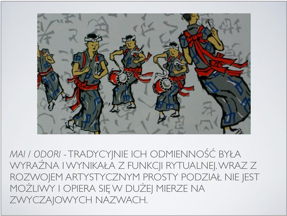 WRAZ Z ROZWOJEM ARTYSTYCZNYM PROSTY PODZIAŁ NIE