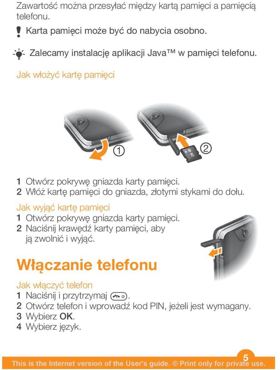2 Włóż kartę pamięci do gniazda, złotymi stykami do dołu. Jak wyjąć kartę pamięci 1 Otwórz pokrywę gniazda karty pamięci.