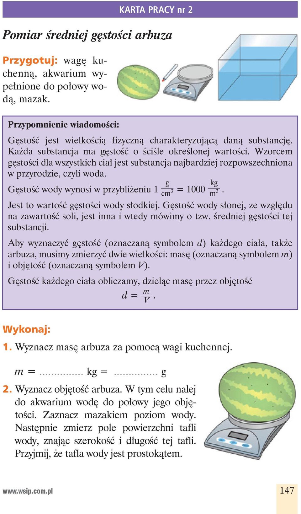 g kg G sto wody wynosi w przybli eniu 1 cm 3 = 1000 m 3. Jest to warto g sto ci wody s odkiej. G sto wody s onej, ze wzgl du na zawarto soli, jest inna i wtedy mówimy o tzw.