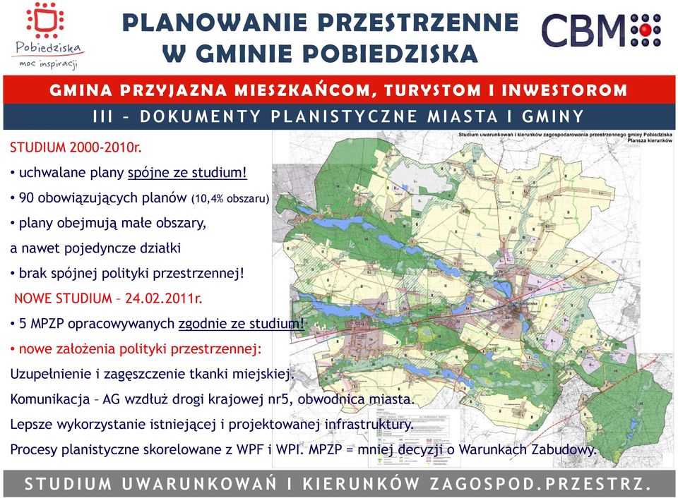 5 MPZP opracowywanych zgodnie ze studium! nowe załoŝenia polityki przestrzennej: Uzupełnienie i zagęszczenie tkanki miejskiej.