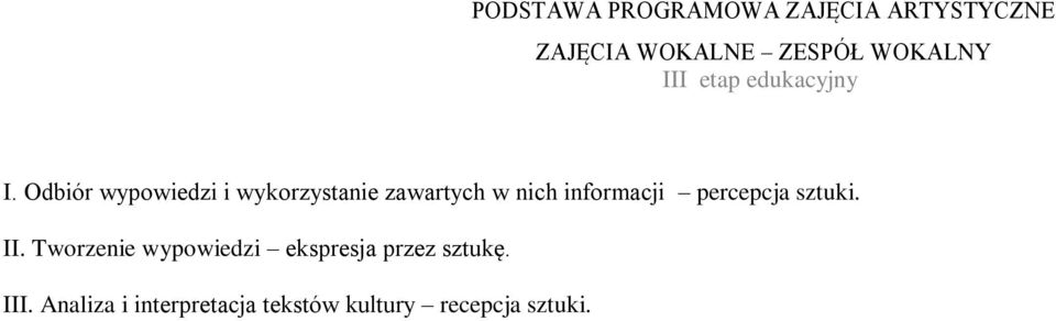 Odbiór wypowiedzi i wykorzystanie zawartych w nich informacji