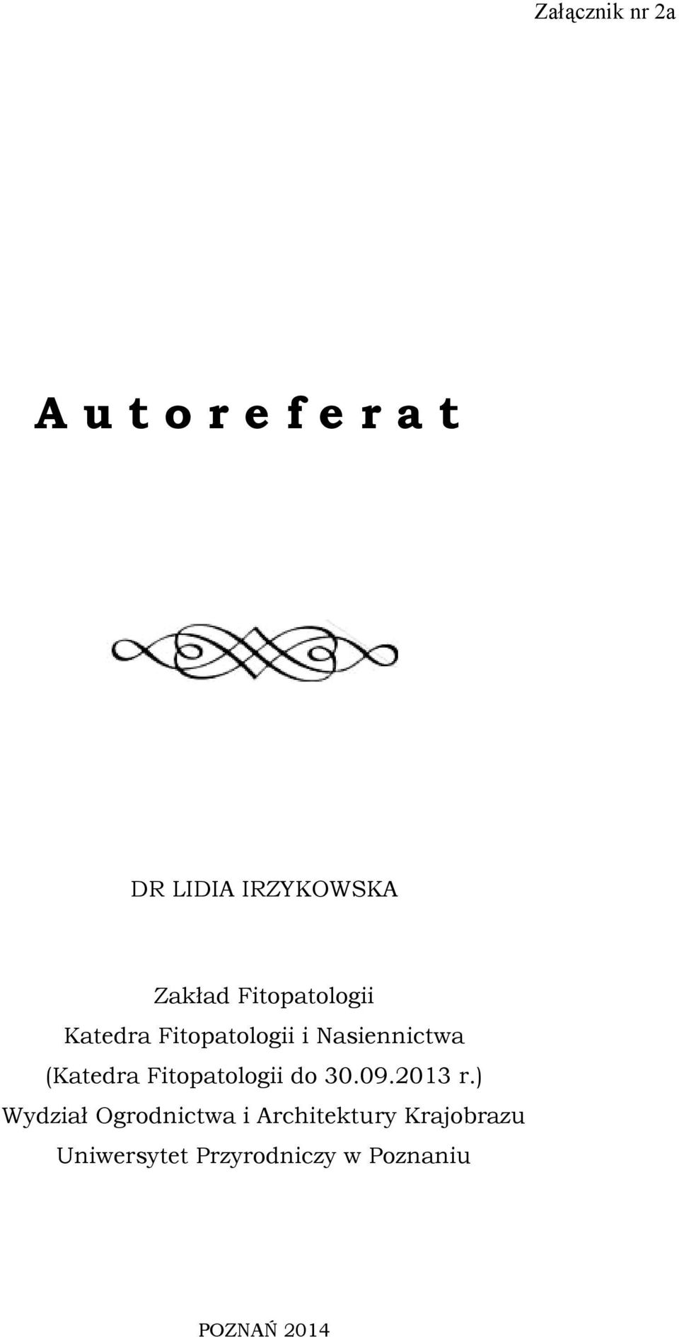 (Katedra Fitopatologii do 30.09.2013 r.