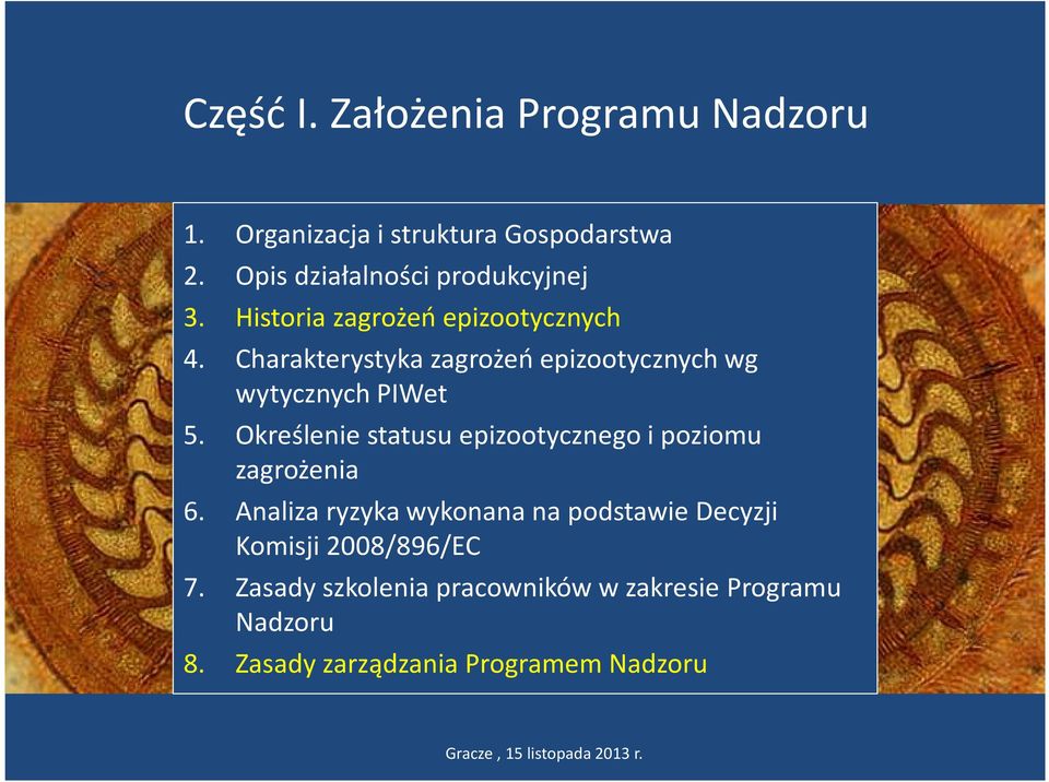 Charakterystyka zagrożeń epizootycznych wg wytycznych PIWet 5.
