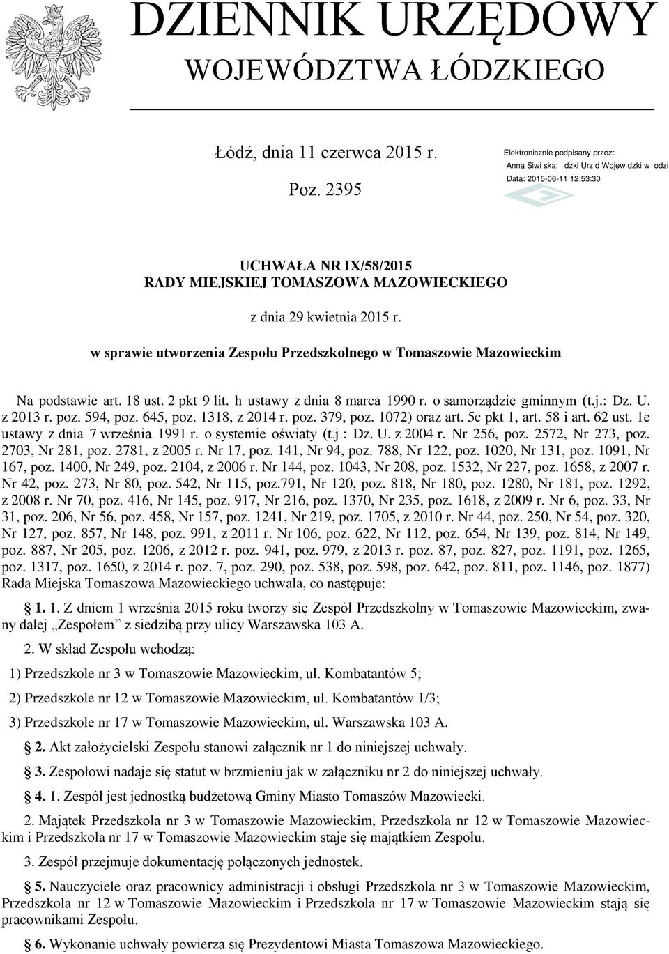 h ustawy z dnia 8 marca 1990 r. o samorządzie gminnym (t.j.: Dz. U. z 2013 r. poz. 594, poz. 645, poz. 1318, z 2014 r. poz. 379, poz. 1072) oraz art. 5c pkt 1, art. 58 i art. 62 ust.